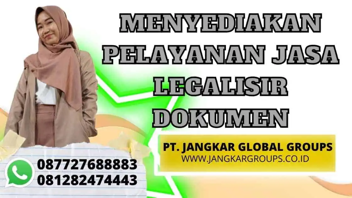 MENYEDIAKAN PELAYANAN JASA LEGALISIR DOKUMEN