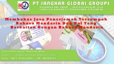 Membahas Jasa Penerjemah Tersumpah Bahasa Mandarin Dan Hal Yang Berkaitan Dengan Bahasa Mandarin