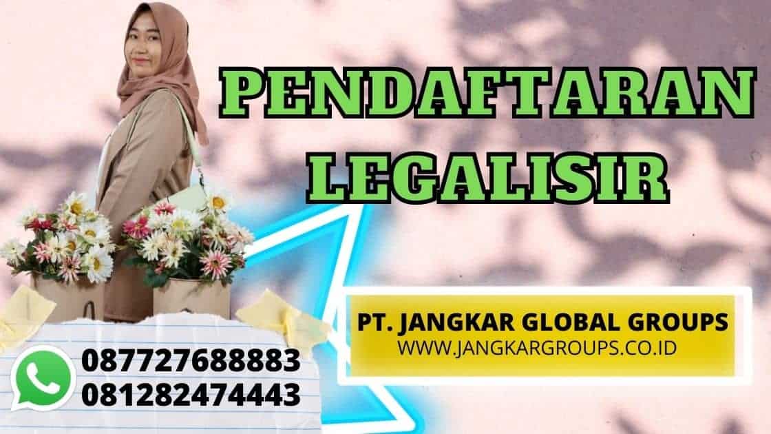 PENDAFTARAN LEGALISIR