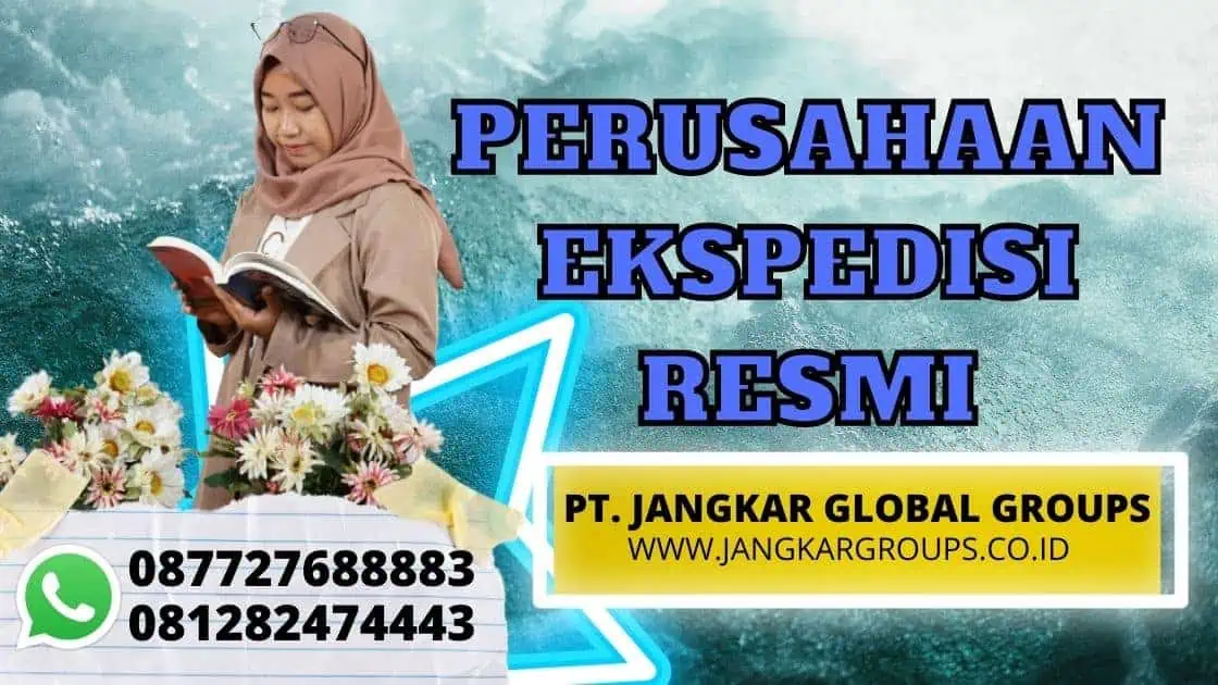 PERUSAHAAN EKSPEDISI RESMI