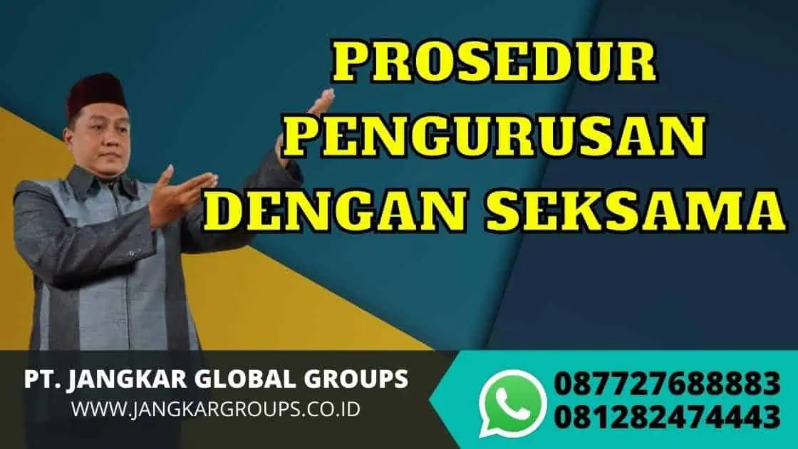 PROSEDUR PENGURUSAN DENGAN SEKSAMA