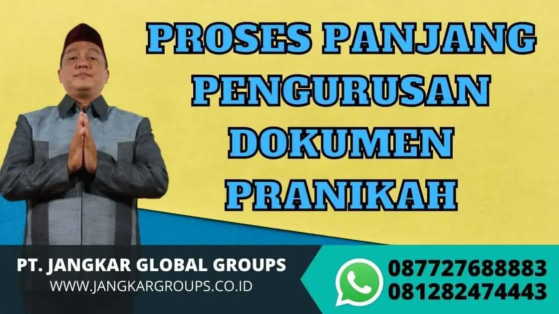 PROSES PANJANG PENGURUSAN DOKUMEN PRANIKAH