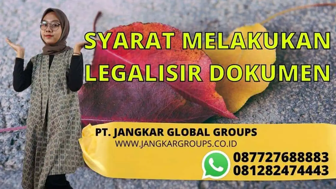 SYARAT MELAKUKAN LEGALISIR DOKUMEN