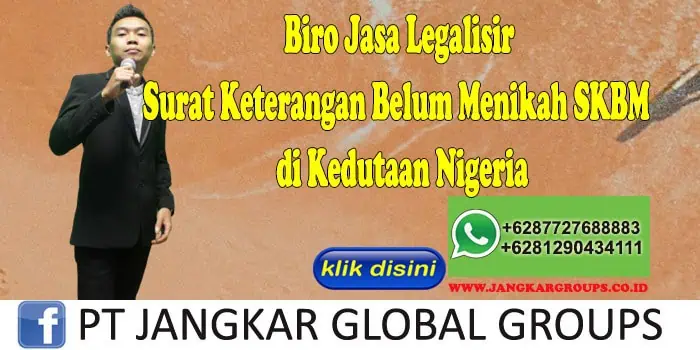 Surat Keterangan Belum Menikah SKBM di Kedutaan Nigeria