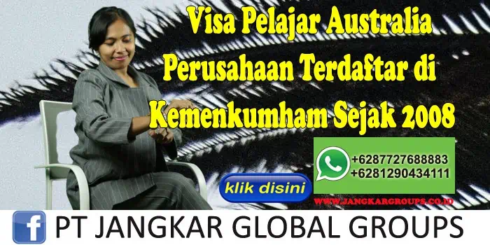 Visa Pelajar Australia Perusahaan Terdaftar di Kemenkumham Sejak 2008