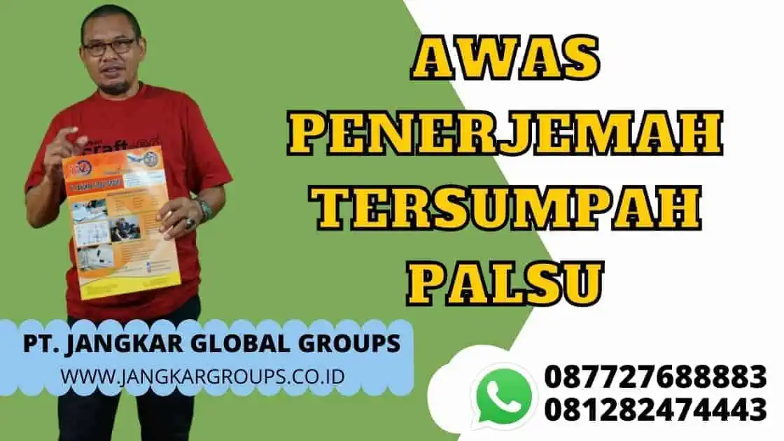 AWAS PENERJEMAH TERSUMPAH PALSU