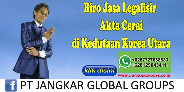 Biro Jasa Legalisir Akte Cerai di Kedutaan Korea Utara