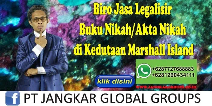 Biro Jasa Legalisir Buku Nikah Akta Nikah di Kedutaan Marshall Island