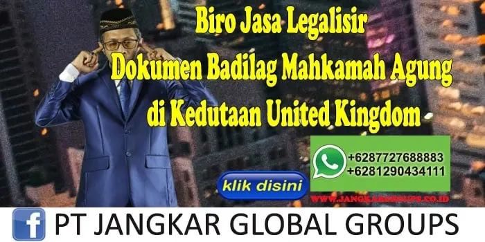 Biro Jasa Legalisir Dokumen Badilag Mahkamah Agung di Kedutaan United Kingdom