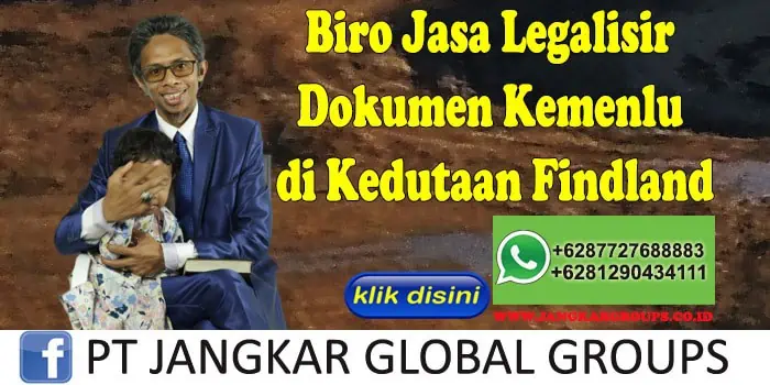 Biro Jasa Legalisir Dokumen Kemenlu di Kedutaan Findland