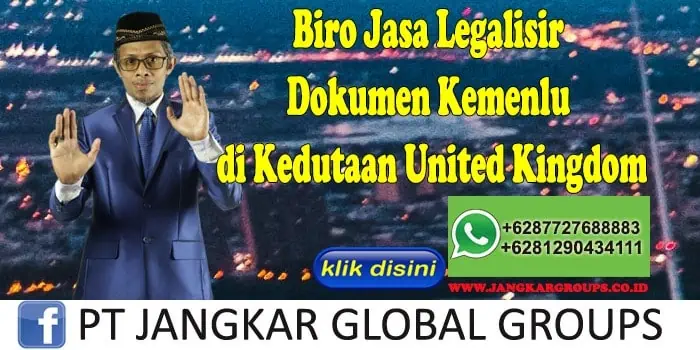 Biro Jasa Legalisir Dokumen Kemenlu di Kedutaan United Kingdom