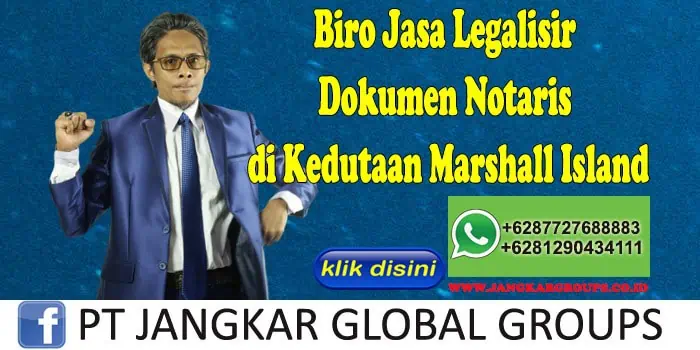 Biro Jasa Legalisir Dokumen Notaris di Kedutaan Marshall Island