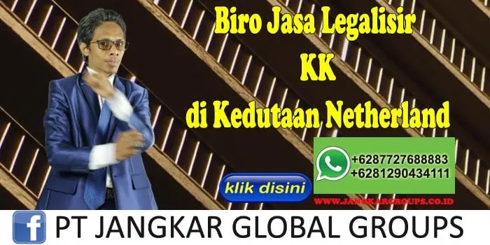 Biro Jasa Legalisir KK di Kedutaan Netherland