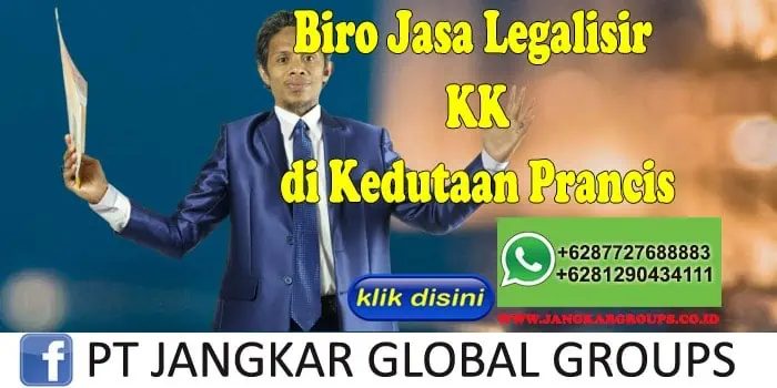 Biro Jasa Legalisir KK di Kedutaan Prancis