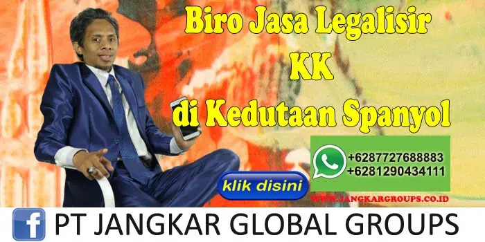 Biro Jasa Legalisir KK di Kedutaan Spanyol