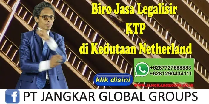 Biro Jasa Legalisir KTP di Kedutaan Netherland