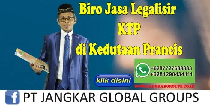 Biro Jasa Legalisir KTP di Kedutaan Prancis