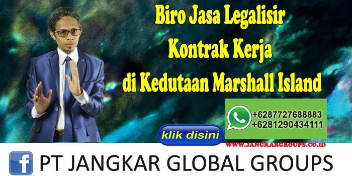 Biro Jasa Legalisir Kontrak Kerja di Kedutaan Marshall Island