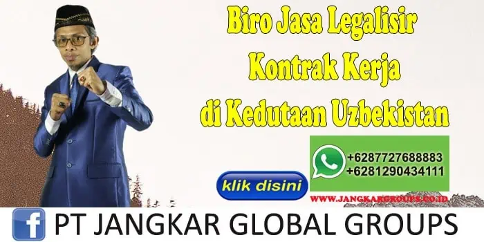 Biro Jasa Legalisir Kontrak Kerja di Kedutaan Uzbekistan