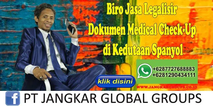 Biro Jasa Legalisir Medical Check-Up di Kedutaan Spanyol