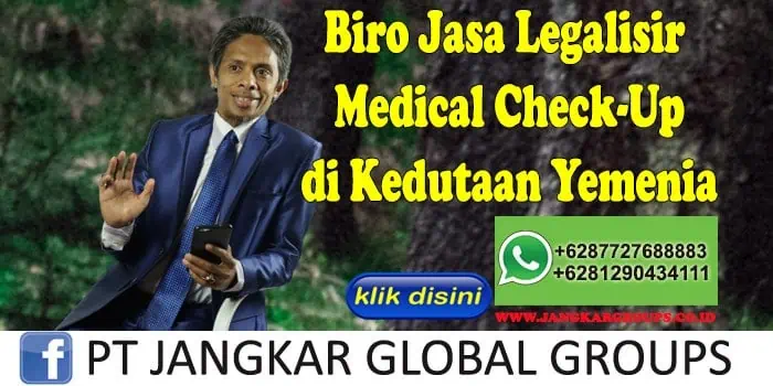 Biro Jasa Legalisir Medical Check-Up di Kedutaan Yemenia