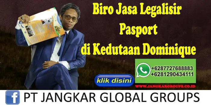 Biro Jasa Legalisir Pasport di Kedutaan Dominique