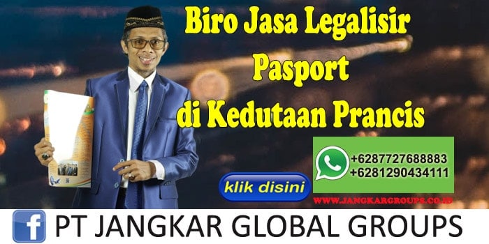 Biro Jasa Legalisir Pasport di Kedutaan Prancis