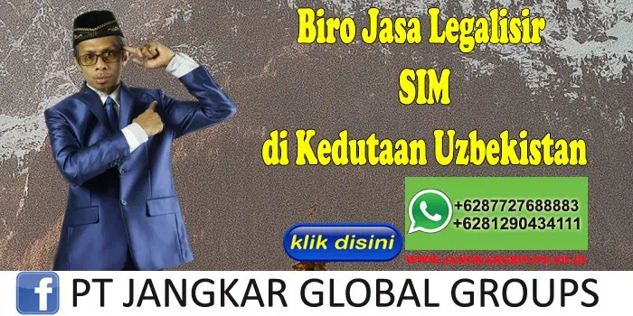 Biro Jasa Legalisir SIM di Kedutaan Uzbekistan