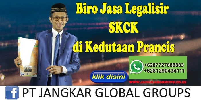 Biro Jasa Legalisir SKCK di Kedutaan Prancis