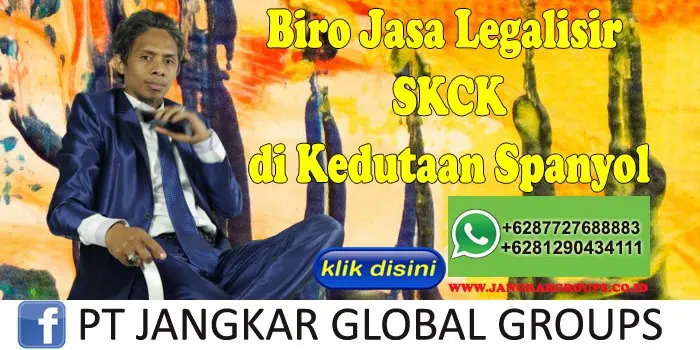 Biro Jasa Legalisir SKCK di Kedutaan Spanyol