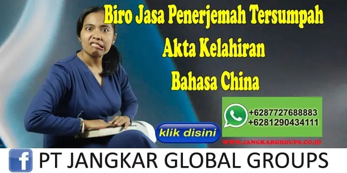 Biro Jasa Penerjemah Tersumpah Akta Kelahiran Bahasa China