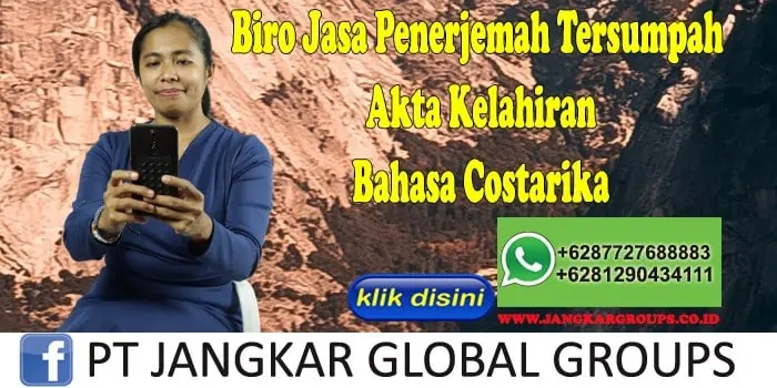 Biro Jasa Penerjemah Tersumpah Akta Kelahiran Bahasa Costarika