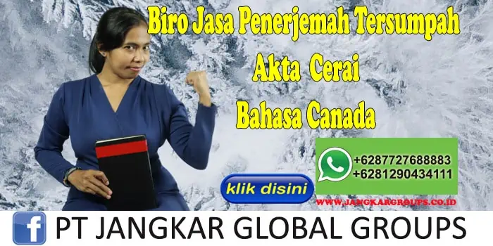 Biro Jasa Penerjemah Tersumpah Akte Cerai Bahasa Canada