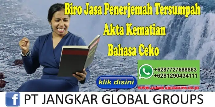 Biro Jasa Penerjemah Tersumpah Akte Kematian Bahasa Ceko