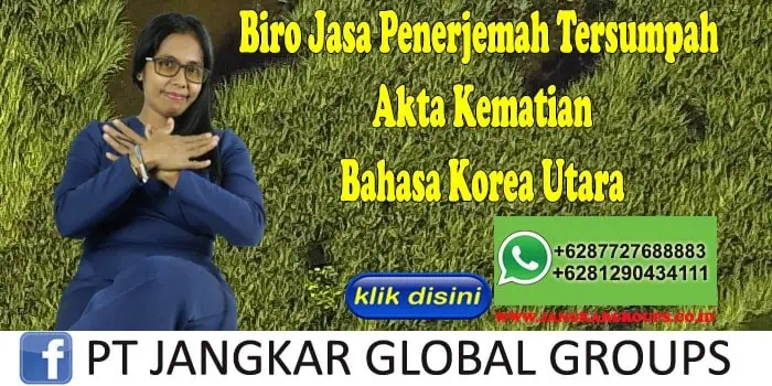 Biro Jasa Penerjemah Tersumpah Akte Kematian Bahasa Korea Utara