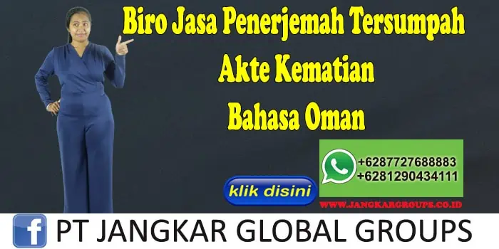 Biro Jasa Penerjemah Tersumpah Akte Kematian Bahasa Oman