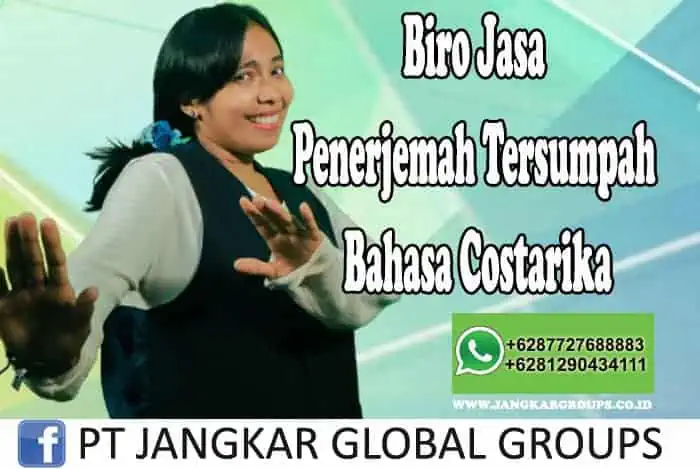 Biro Jasa Penerjemah Tersumpah Bahasa Costarika