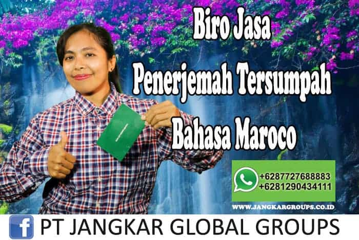 Biro Jasa Penerjemah Tersumpah Bahasa Maroco