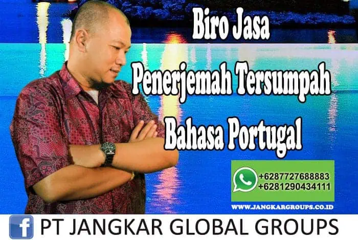 Biro Jasa Penerjemah Tersumpah Bahasa Portugal