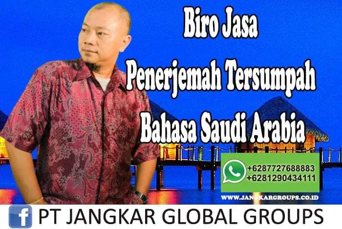 Biro Jasa Penerjemah Tersumpah Bahasa Saudi Arabia