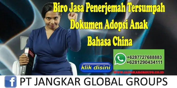 Biro Jasa Penerjemah Tersumpah Dokumen Adopsi Anak Bahasa China