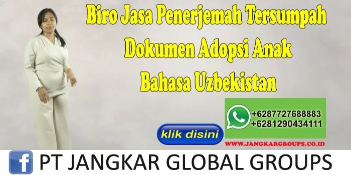 Biro Jasa Penerjemah Tersumpah Dokumen Adopsi Anak Bahasa Uzbekistan