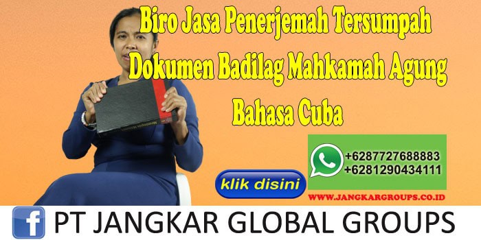 Biro Jasa Penerjemah Tersumpah Dokumen Badilag Mahkamah Agung Bahasa Cuba