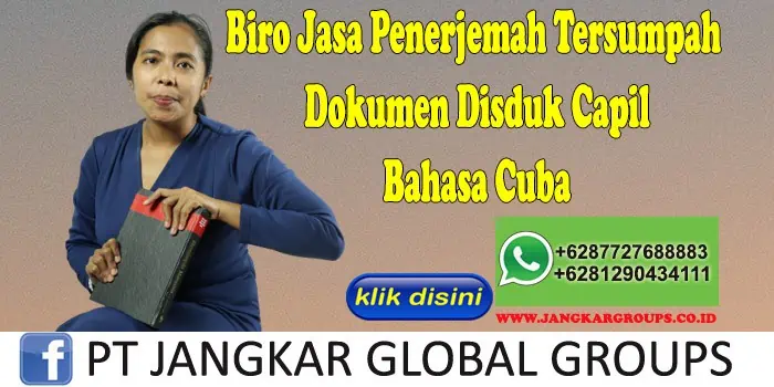 Biro Jasa Penerjemah Tersumpah Dokumen Disduk Capil Bahasa Cuba