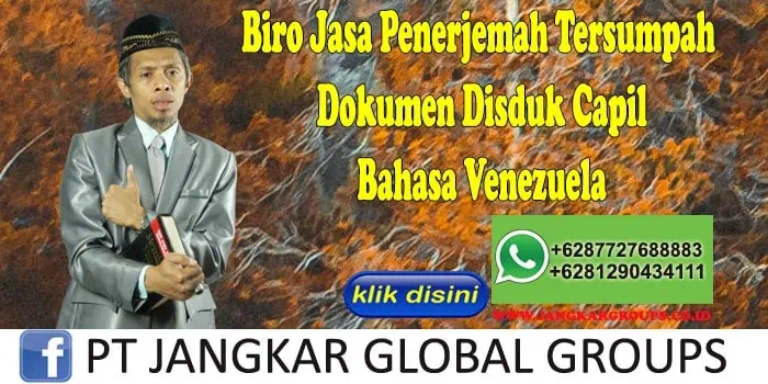 Biro Jasa Penerjemah Tersumpah Dokumen Disduk Capil Bahasa Venezuela