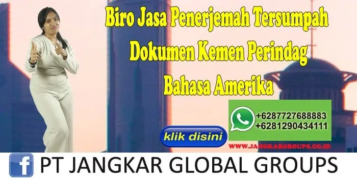 Biro Jasa Penerjemah Tersumpah Dokumen Kemen Perindag Bahasa Amerika