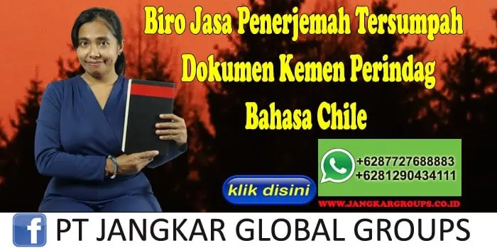 Biro Jasa Penerjemah Tersumpah Dokumen Kemen Perindag Bahasa Chile