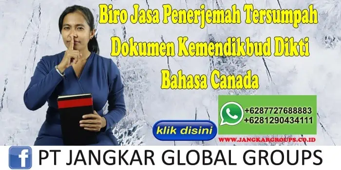 Biro Jasa Penerjemah Tersumpah Dokumen Kemendikbud Dikti Bahasa Canada