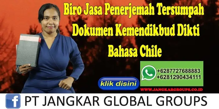 Biro Jasa Penerjemah Tersumpah Dokumen Kemendikbud Dikti Bahasa Chile