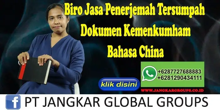 Biro Jasa Penerjemah Tersumpah Dokumen Kemenkumham Bahasa China